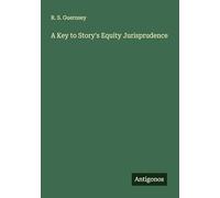 A Key to Story's Equity Jurisprudence