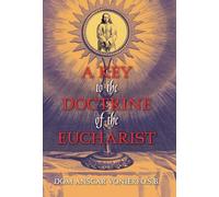 A Key to the Doctrine of the Eucharist