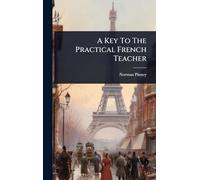 A Key To The Practical French Teacher