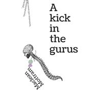 A Kick In The Gurus