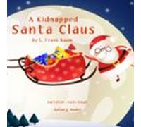 A Kidnapped Santa Claus (audiolibro)