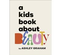A Kids Book About Beauty