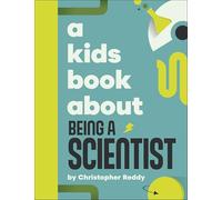 A Kids Book About Being A Scientist