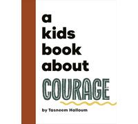A Kids Book About Courage