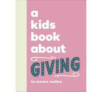 A Kids Book About Giving