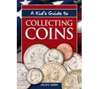 A Kids Guide To Collecting Coins (ebook)