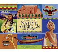A Kid's Guide to Native American History: More than 50 Activities (A Kid's Guide series)