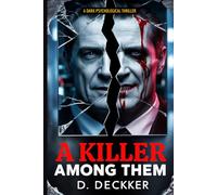 A Killer Among Them: Dark Psychological Detective Fiction