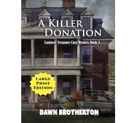 A Killer Donation: 3 (Eastover Treasure Cozy Mystery)