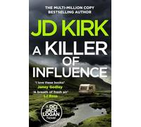 A Killer of Influence (DCI Logan Crime Thrillers)