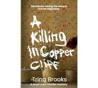 A Killing in Copper Cliff (The Northern Mystery)