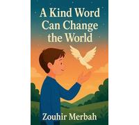 A Kind Word Can Change the World