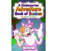 A Kindergarten Adventure Book of Banban : The Smiling Academy