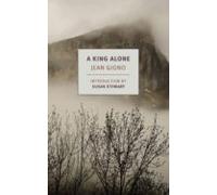 A King Alone: Jean Giono (New York Review Books Classics)