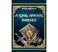 A King Among Thieves (The Chronicles of Sovereignty)