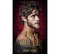 A King So Cruel: Dark Mafia Romance (Deutsche Ausgabe): 1 (A Throne So Feared (Deutsche Ausgabe))