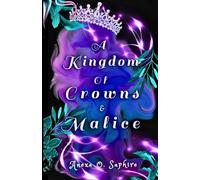 A Kingdom Of Crowns And Malice (The Anavrin Series)