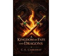 A Kingdom of Fate and Dragons (Forbidden Fate)