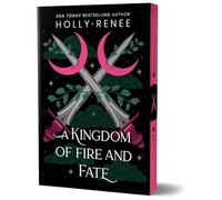 A Kingdom of Fire and Fate: 4 (Stars and Shadows, 4)