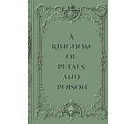 A Kingdom of Petals and Poison (Dragon Bound Saga)