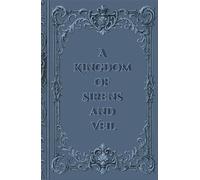 A Kingdom of Sirens and Veil (Dragon Bound Saga)