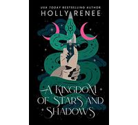 A Kingdom of Stars and Shadows- Special Edition: A Forbidden Fantasy Romance: 1