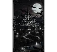 A Kingdom of Veil and Vengeance (Dragon Bound Saga)