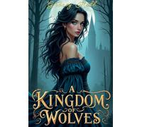 A Kingdom of Wolves