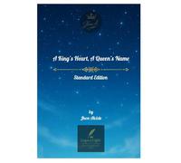 A King's Heart, A Queen's Name: A Devotional Poetry Collection on Love, Faith, and Eternal Romance