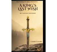 A King's Last Wish (Brothers in Arms)
