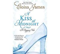 [A Kiss At Midnight: Number 1 in series (Happy Ever After)] [James, Eloisa] [August, 2011]