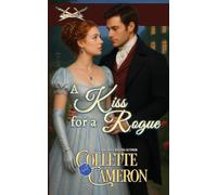 A Kiss for a Rogue: 1 (The Honorable Rogues®)
