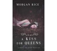 A Kiss for Queens (A Throne for Sisters-Book Six): 6