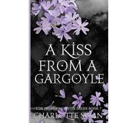 A Kiss From a Gargoyle (Kiss From a Monster Series)