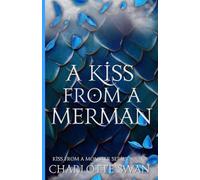 A Kiss From a Merman (Kiss From a Monster Series)