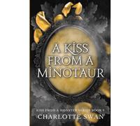 A Kiss From a Minotaur (Kiss From a Monster Series)