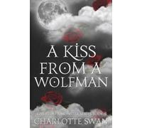 A Kiss From a Wolfman (Kiss From a Monster Series)