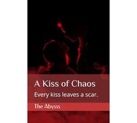 A Kiss of Chaos: 1 (The Marked Souls Trilogy)