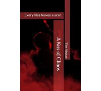 A Kiss of Chaos (The Marked Souls Trilogy)