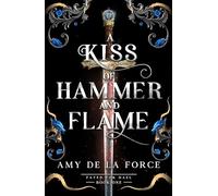 A Kiss of Hammer and Flame – Debut romantasy para fans de Throne of Glass (1) (Fated for Hael)