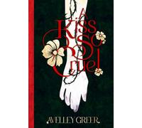 A Kiss So Cruel (The Fractured Crown Trilogy)