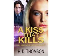 A Kiss That Kills: A Romantic Paranormal Suspense (Obsidian & Mercury)