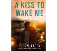 A Kiss To Wake Me