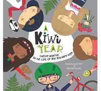 A Kiwi Year: Twelve months in the life of New Zealand's kids (A Kids' Year)