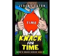 A Knack for Time (A Hero's Knack)