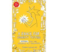 A knack for usability testing: Letters from your friendly UX researcher