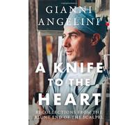 A Knife to the Heart: Recollections From the Blunt End of the Scalpel