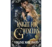 A Knight for Gwenllian: 7 (The Welsh Rebels)