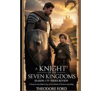 A Knight of the Seven Kingdoms Season 1 TV Series Review: A Deep Dive into Dunk & Egg and the Rebirth of Westerosi Storytellin
