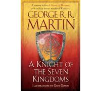 A Knight of the Seven Kingdoms: Songs of Ice and Fire